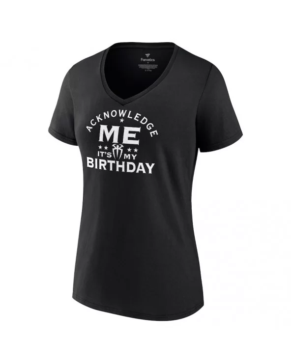 Women's Fanatics Branded Black Roman Reigns Acknowledge My Birthday V-Neck T-Shirt $11.76 T-Shirts