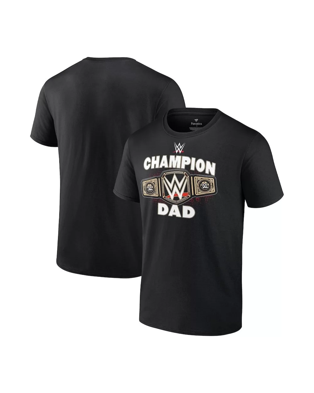 Men's Fanatics Branded Black WWE Champion Dad T-Shirt $11.28 T-Shirts